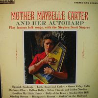 Mother Maybelle Carter - Mother Maybelle Carter And Her Autoharp